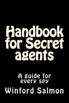 Paperback Handbook for Secret agents: A guide for every spy Book