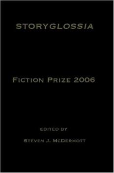 Paperback Storyglossia Fiction Prize 2006 Book