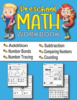 Paperback Preschool Math Workbook: Fun Beginner Preschool Math Learning Activity Workbook with Number Tracing, Addition and Subtraction, Comparing number Book