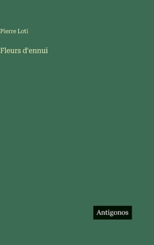 Hardcover Fleurs d'ennui [French] Book