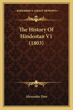 Paperback The History Of Hindostan V1 (1803) Book