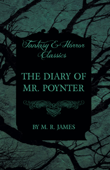 Paperback The Diary of Mr. Poynter (Fantasy and Horror Classics) Book