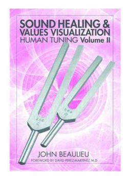 Paperback Sound Healing & Values Visualization: Creating a Life of Value Book