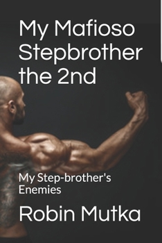 Paperback My Mafioso Stepbrother the 2nd: My Step-brother's Enemies Book