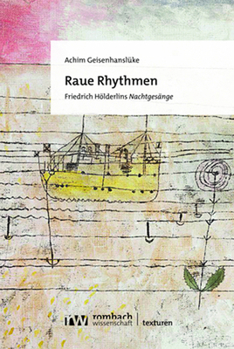 Paperback Raue Rhythmen: Friedrich Holderlins Nachtgesange [German] Book