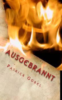 Paperback Ausgebrannt: Dein Albtraum hat begonnen [German] Book