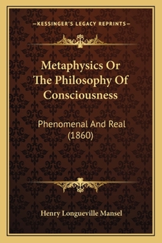 Paperback Metaphysics Or The Philosophy Of Consciousness: Phenomenal And Real (1860) Book