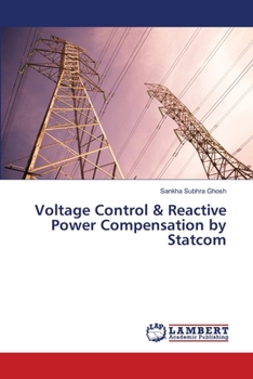 Paperback Voltage Control & Reactive Power Compensation by Statcom Book