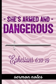 She's Armed And Dangerous Ephesians 6:10-19 - Sermon Notes: Sermon Message Journal -  Inspirational Bible Verse Quote Cover Design - Take Speaker ... & More - Pretty Pink Leopard Cover Design