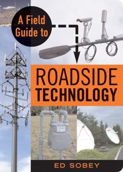 Paperback A Field Guide to Roadside Technology: Book