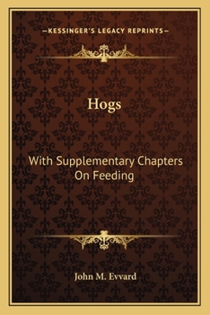 Paperback Hogs: With Supplementary Chapters On Feeding Book