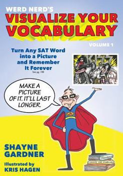 Paperback Visualize Your Vocabulary: Turn Any SAT Word into a Picture and Remember It Forever Book