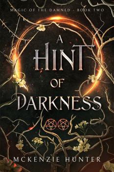 Paperback A Hint of Darkness (Magic of the Damned) Book