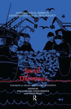 Social Dilemmas: Theoretical Issues and Research Findings - Book  of the International Series in Social Psychology