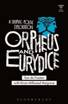 Paperback Orpheus and Eurydice: A Graphic-Poetic Exploration Book