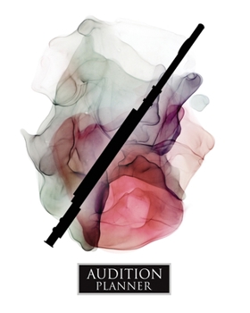 Paperback Audition Planner: FLUTE: Audition Planner - 120 Pages / 60 Auditions - Plan and Prepare for your music audition Book