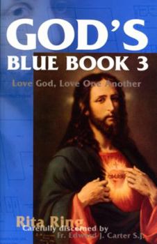 Paperback God's Blue Book 3: Love God, Love One Another (Love God, Love One Another) Book