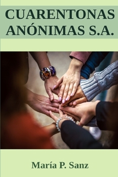 Paperback Cuarentonas Anónimas S.A. [Spanish] Book