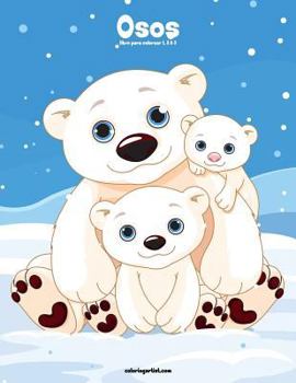 Paperback Osos libro para colorear 1, 2 & 3 [Spanish] Book