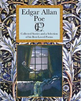 Hardcover Edgar Allan Poe: Collected Stories and a Selection of His Best Loved Poems Book