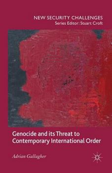 Paperback Genocide and Its Threat to Contemporary International Order Book