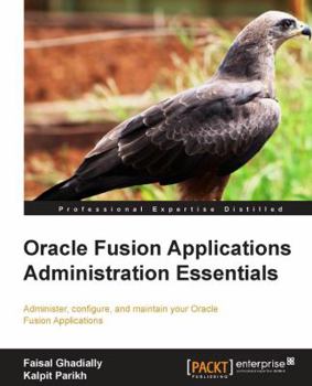 Paperback Oracle Fusion Applications Administration Essentials Book