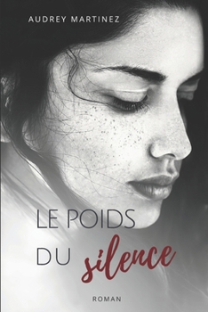 Paperback Le poids du silence: L'amour peut-il surmonter le plus terrible des secrets? [French] Book
