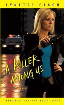 Hardcover A Killer Among Us (Women of Justice, 3) [Large Print] Book