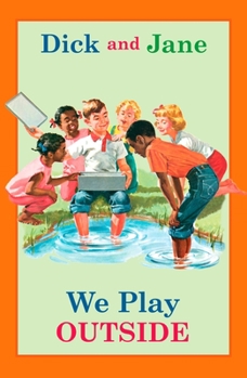 Hardcover Dick and Jane: We Play Outside Book
