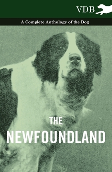 Paperback The Newfoundland - A Complete Anthology of the Dog Book