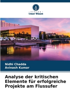 Paperback Analyse der kritischen Elemente für erfolgreiche Projekte am Flussufer [German] Book