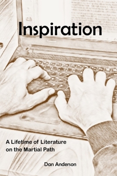 Paperback Inspiration: A Lifetime of Literature on the Martial Path Book