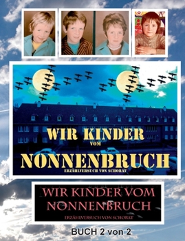 Paperback Wir Kinder vom Nonnenbruch Buch 2 von 2 [German] Book