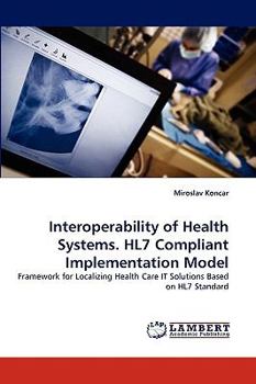 Paperback Interoperability of Health Systems. HL7 Compliant Implementation Model Book