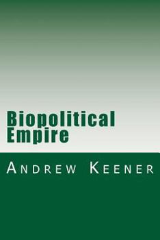 Paperback Biopolitical Empire Book