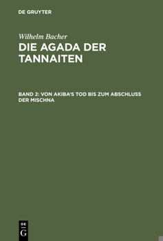 Hardcover Von Akiba's Tod Bis Zum Abschluß Der Mischna: (135 Bis 220 Nach Der Gew. Zeitrechnung) [German] Book