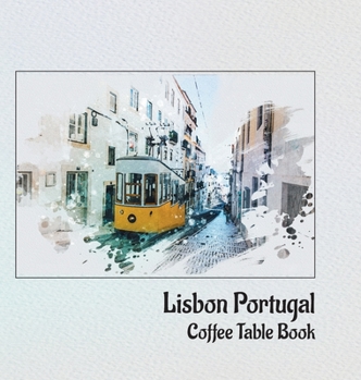 Hardcover Lisbon Portugal: Coffee Table Book