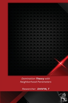 Paperback Domination Theory with Neighborhood Parameters Book