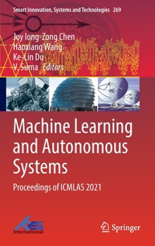 Hardcover Machine Learning and Autonomous Systems: Proceedings of Icmlas 2021 Book
