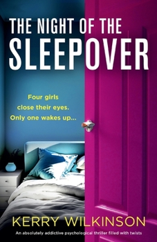 Paperback The Night of the Sleepover: An absolutely addictive psychological thriller filled with twists Book