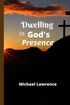 Paperback Dwelling in God's Presence Book