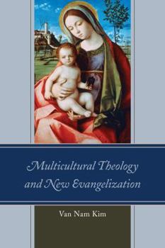 Paperback Multicultural Theology and New Evangelization Book