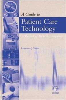 Hardcover A Guide to Patient Care Technology Book