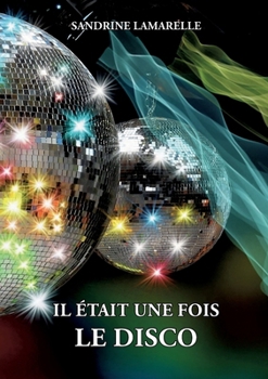 Paperback Il était une fois le disco [French] Book