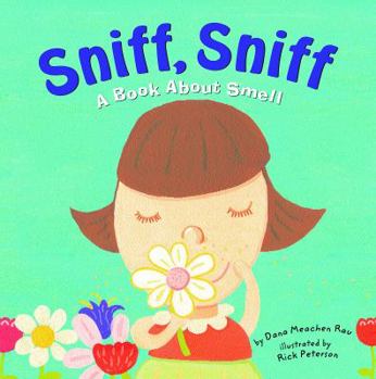 Hardcover Sniff, Sniff: A Book about Smell Book