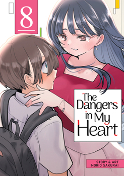 Paperback The Dangers in My Heart Vol. 8 Book