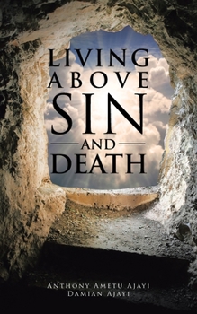 Paperback Living Above Sin and Death Book