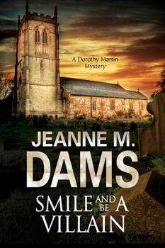 Smile and Be a Villain - Book #18 of the Dorothy Martin