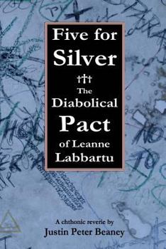 Paperback Five for Silver: The Diabolical Pact of Leanne Labbartu Book