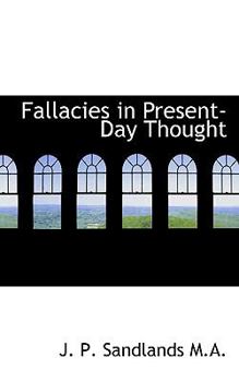 Fallacies in Present-Day Thought